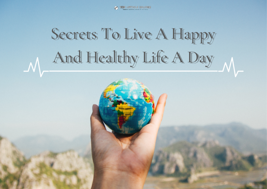 Interesting Secrets To Live A Healthy Life A Day