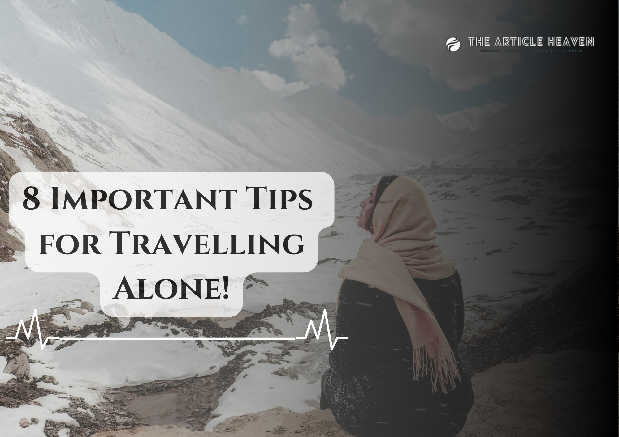 Important 8 Solo Travel Advice