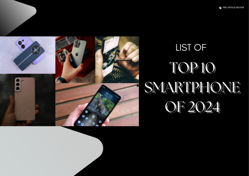 The Top 10 Smartphones Of 2024