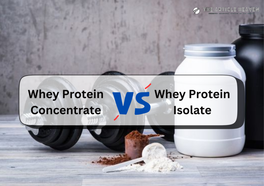 Whey Protein Concentrate vs Whey Protein Isolate