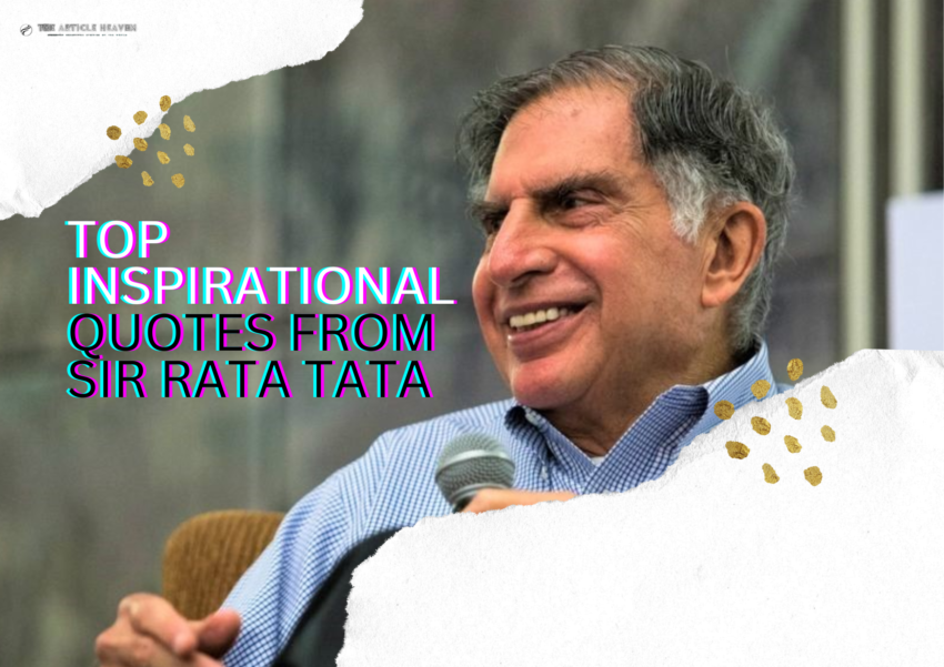 Sir Ratan Tata Top Inspirational Quotes