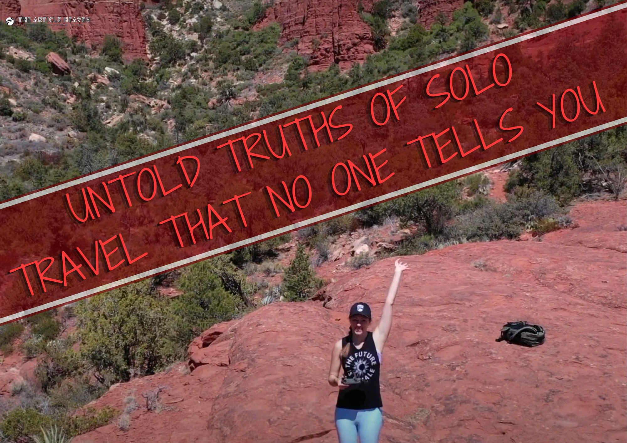 Untold Truths Of Solo Travel That No One Tells You