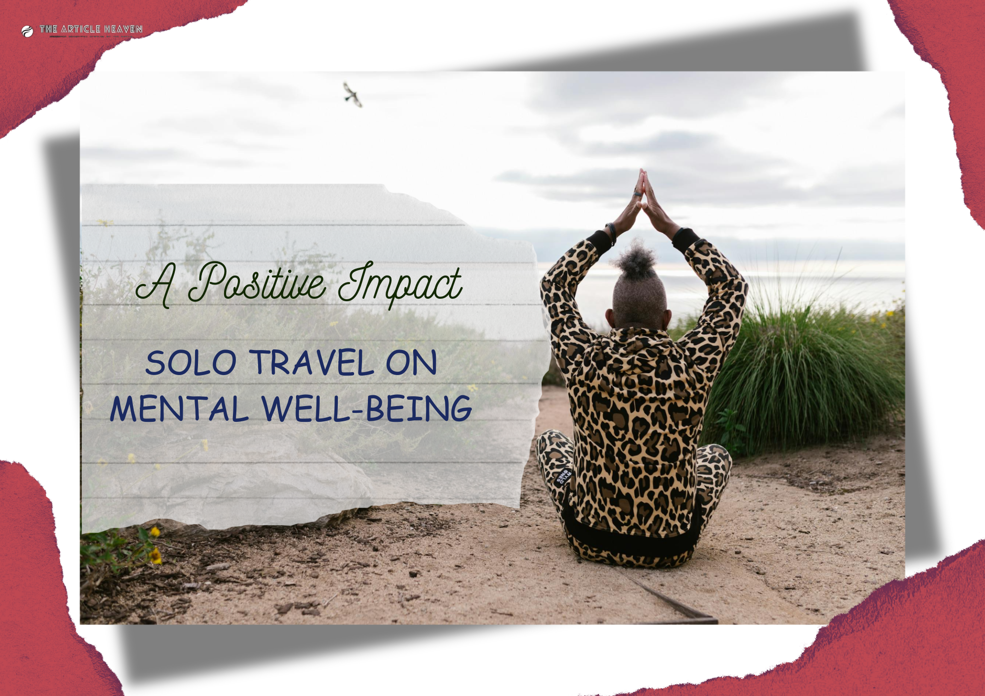 Positive Impact Of Solo Travel On Mental Well-Being