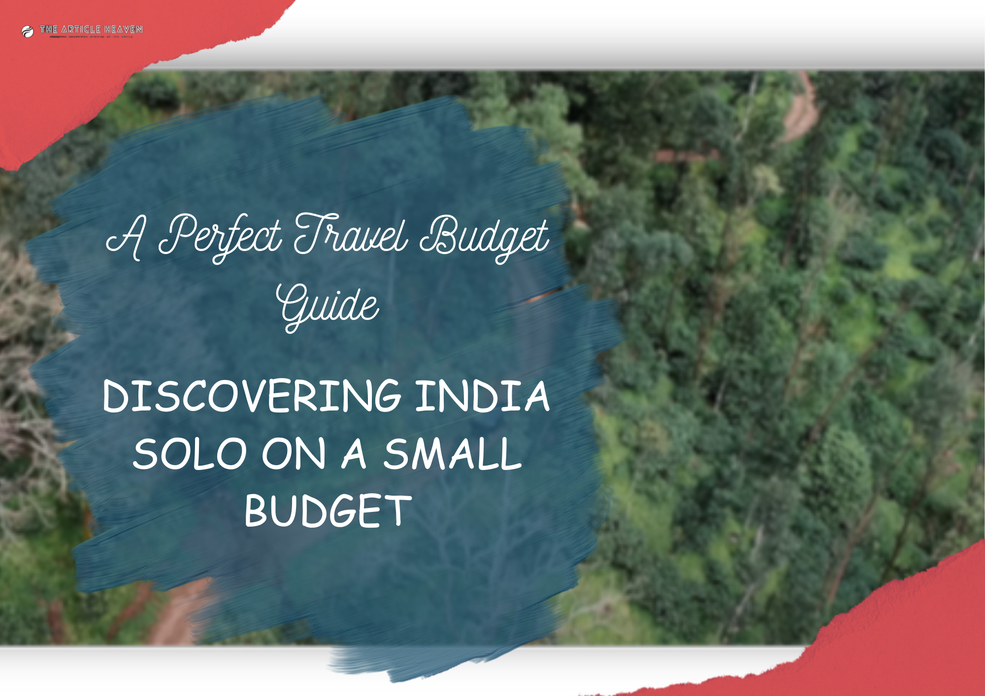 Discovering India Solo On A Small Budget